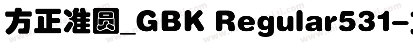 方正准圆_GBK Regular531字体转换
